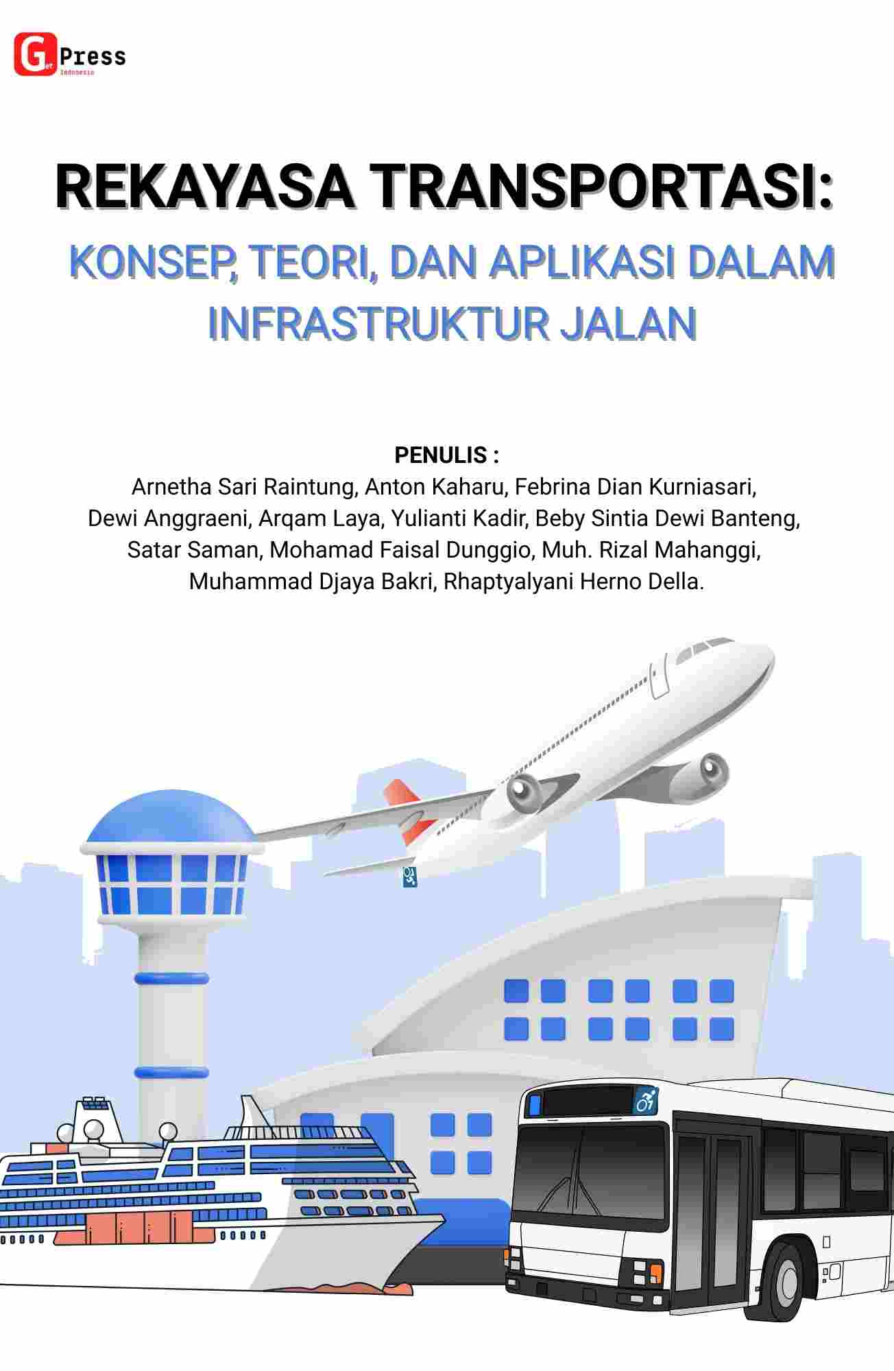 Rekayasa Transportasi: Konsep, Teori, Dan Aplikasi Dalam Infrastruktur Jalan